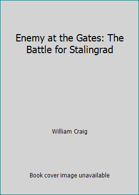 Enemy at the Gates: The Battle for Stalingrad B000HA8Y1K Book Cover