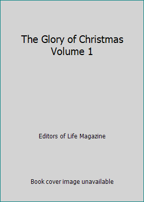 The Glory of Christmas Volume 1 B0012N0GX0 Book Cover