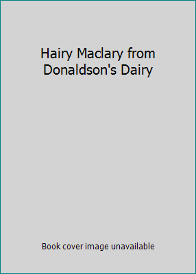 Hairy Maclary from Donaldson's Dairy 0733307698 Book Cover
