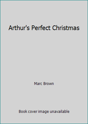 Arthur's Perfect Christmas 0316120286 Book Cover