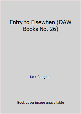 Entry to Elsewhen (DAW Books No. 26) B001IPD7GK Book Cover