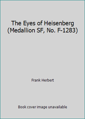 The Eyes of Heisenberg (Medallion SF, No. F-1283) B001JE31PC Book Cover