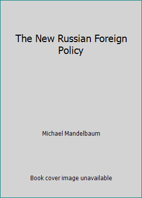 The New Russian Foreign Policy 008760213X Book Cover