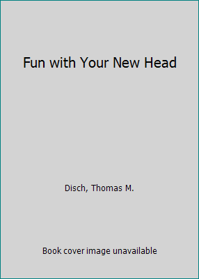 Fun with Your New Head B001OYVSZ2 Book Cover