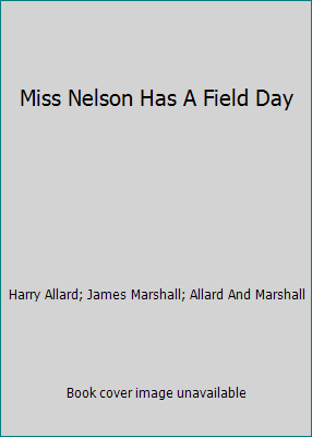 Miss Nelson Has A Field Day 0590290770 Book Cover