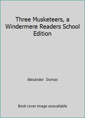 Three Musketeers, a Windermere Readers School E... B001TMM7H2 Book Cover