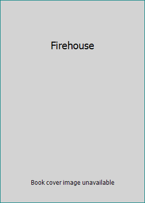 Firehouse B0000VLLFC Book Cover