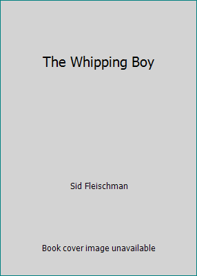 The Whipping Boy B0015NWRSY Book Cover