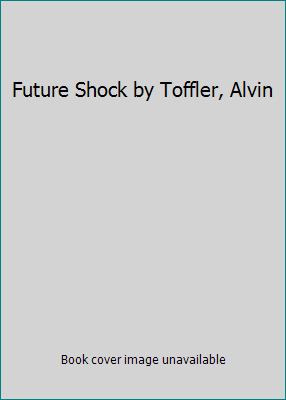 Future Shock by Toffler, Alvin B008E69TRW Book Cover