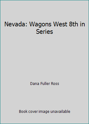 Nevada: Wagons West 8th in Series B000GS9TC6 Book Cover