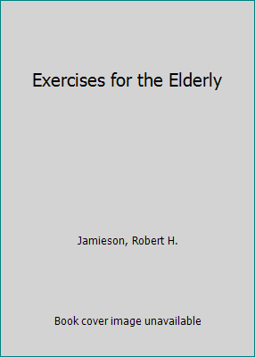 Exercises for the Elderly 0875231985 Book Cover