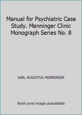 Manual for Psychiatric Case Study. Menninger Cl... B006DK2MCK Book Cover