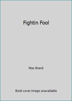 Fightin Fool 0896218716 Book Cover