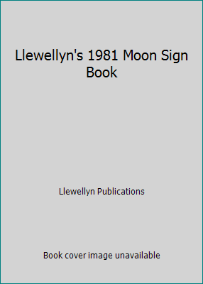 Llewellyn's 1981 Moon Sign Book 0553138138 Book Cover