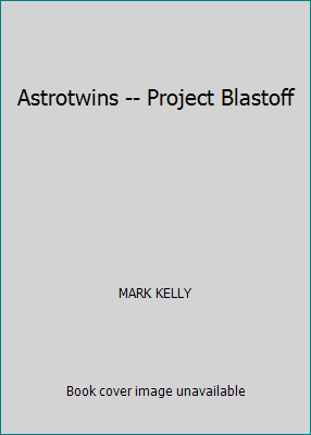 Astrotwins -- Project Blastoff 1481417363 Book Cover