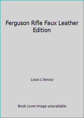 Ferguson Rifle Faux Leather Edition B0037BRC00 Book Cover
