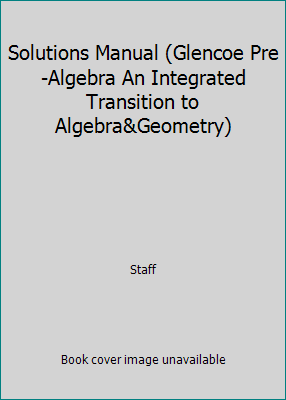 Solutions Manual (Glencoe Pre-Algebra An Integr... 0028250532 Book Cover