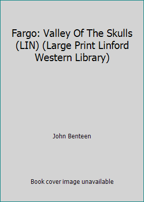 Fargo: Valley Of The Skulls (LIN) (Large Print ... [Large Print] 0708970338 Book Cover