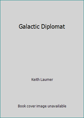 Galactic Diplomat B000HW315C Book Cover