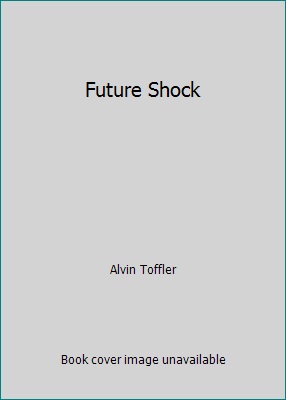 Future Shock B001ULMRFE Book Cover
