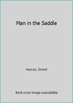 Man in the Saddle [Large Print] 0816133581 Book Cover