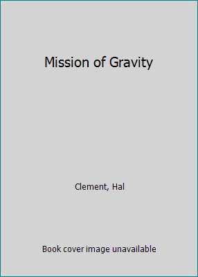 Mission of Gravity 0899683363 Book Cover