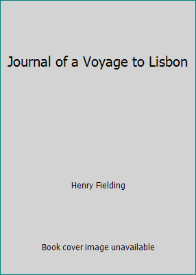 Journal of a Voyage to Lisbon 1981216936 Book Cover