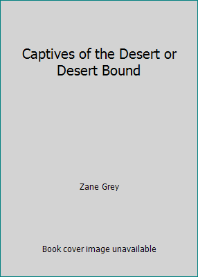 Captives of the Desert or Desert Bound B000TMS0R4 Book Cover