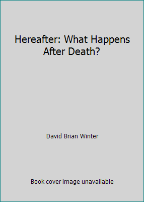 Hereafter: What Happens After Death? B008ZLVV8G Book Cover