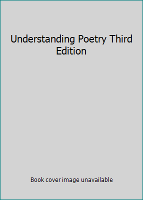 Understanding Poetry Third Edition B000JJJP0I Book Cover