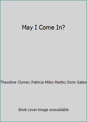 May I Come In? B00FW798KE Book Cover