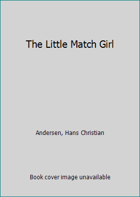 The Little Match Girl 0439643635 Book Cover