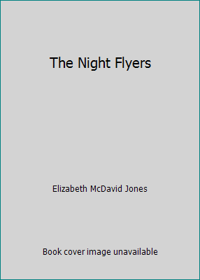 The Night Flyers 0439389461 Book Cover