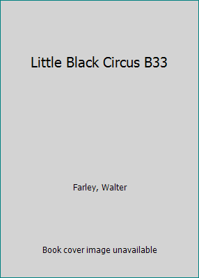 Little Black Circus B33 0394900332 Book Cover