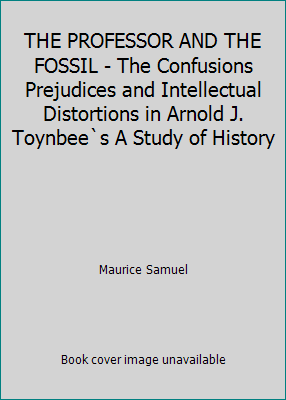 THE PROFESSOR AND THE FOSSIL - The Confusions P... B001LBBIBW Book Cover