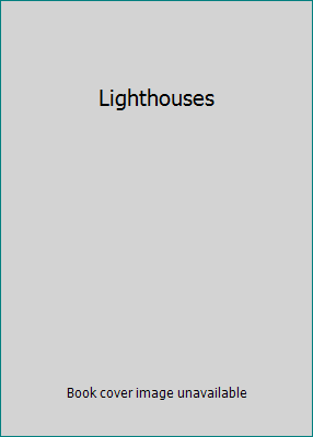Lighthouses 1402731310 Book Cover