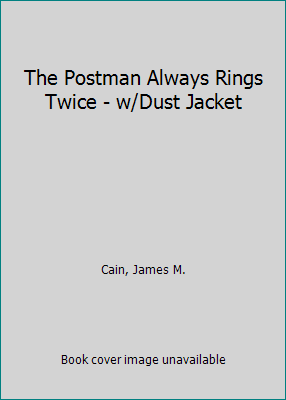 The Postman Always Rings Twice - w/Dust Jacket B002S8M4O2 Book Cover