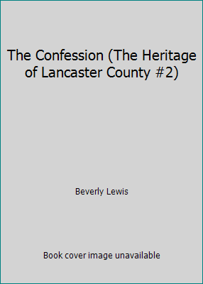 The Confession (The Heritage of Lancaster Count... 0739402536 Book Cover