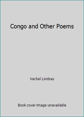 Congo and Other Poems 1544945760 Book Cover