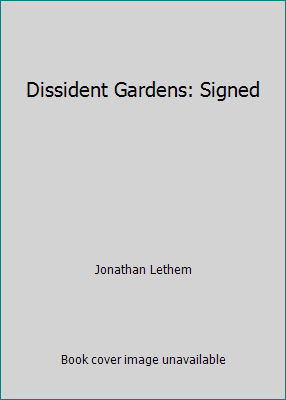 Dissident Gardens: Signed 0385538413 Book Cover