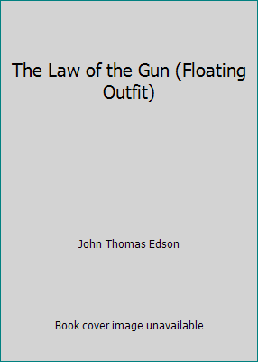 The Law of the Gun (Floating Outfit) 1557732132 Book Cover