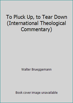To Pluck Up, to Tear Down (International Theolo... 0905312872 Book Cover