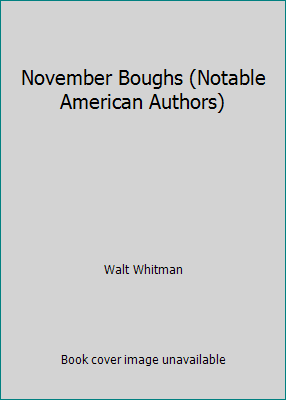 November Boughs (Notable American Authors) 0781299500 Book Cover