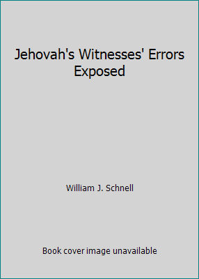 Jehovah's Witnesses' Errors Exposed 0801079179 Book Cover