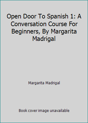 Open Door To Spanish 1: A Conversation Course F... B000JWB5F8 Book Cover