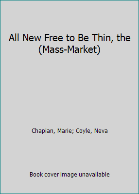 All New Free to Be Thin, the (Mass-Market) 0764220853 Book Cover