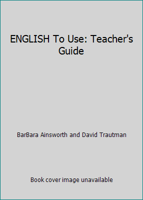 ENGLISH To Use: Teacher's Guide 088671477X Book Cover