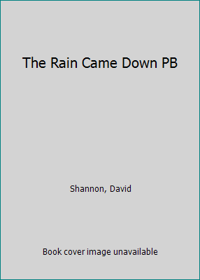 The Rain Came Down PB 0545589983 Book Cover