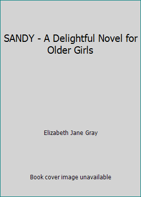 SANDY - A Delightful Novel for Older Girls B001ERR5JM Book Cover