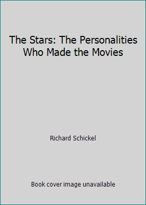 The Stars: The Personalities Who Made the Movies B001KUWIEK Book Cover